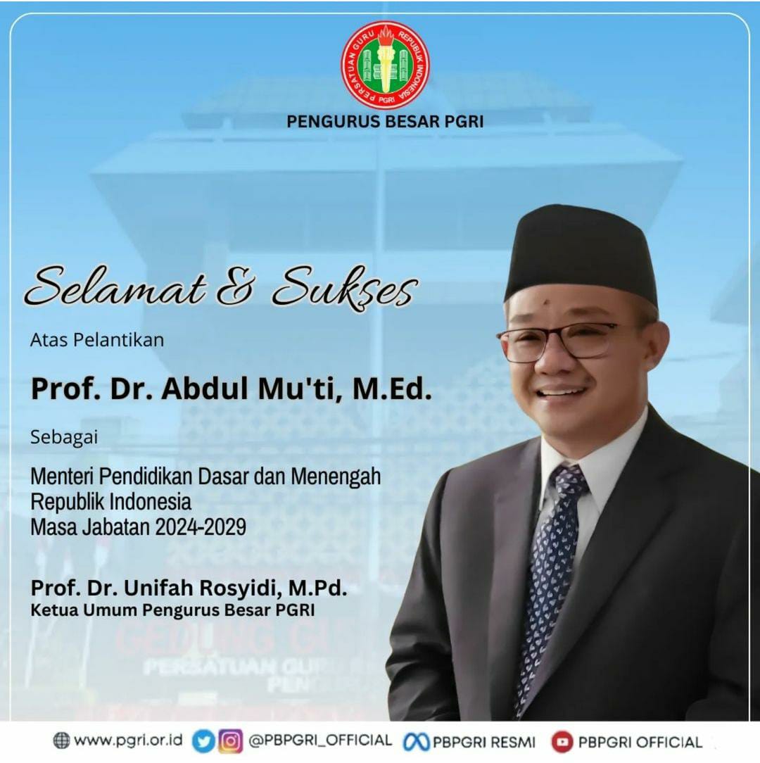 PGRI MENGUCAPKAN SELAMAT BEKERJA KEPADA MENDIKDASMEN DAN MENDIKTISAINSTEK
